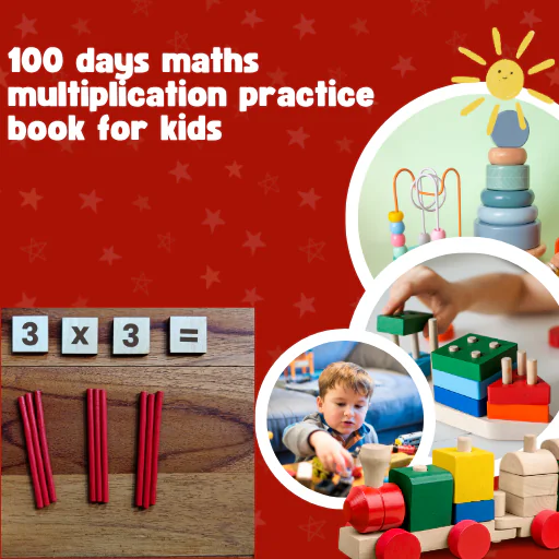 100 Days Math Multiplication Practice Book for Kids (Fun Daily Activities to Build Math Confidence!)