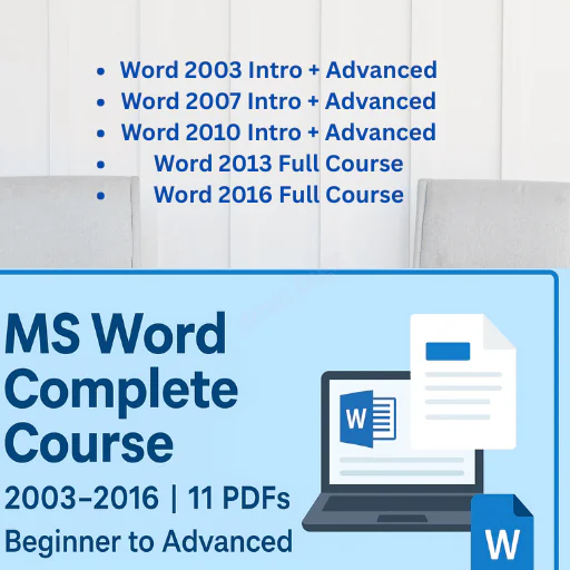 Microsoft Word Complete Course Bundle | 11 PDFs | Word 2003–2016 Training | Beginner to Advanced